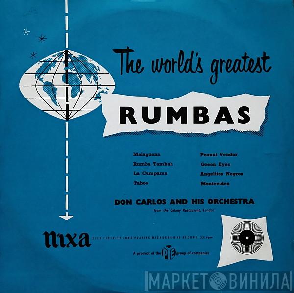 Don Carlos And His Orchestra - The World's Greatest Rumbas
