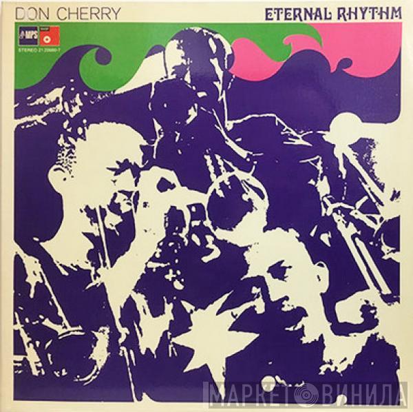  Don Cherry  - Eternal Rhythm