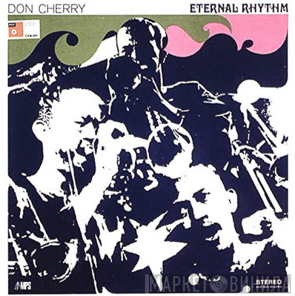  Don Cherry  - Eternal Rhythm