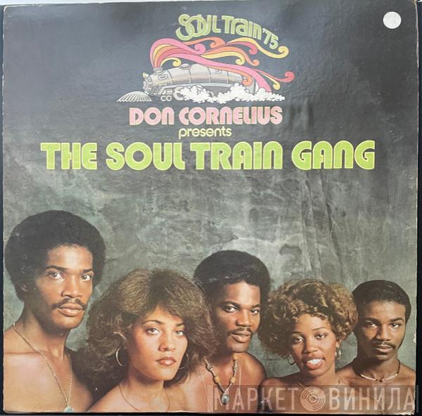 Don Cornelius - Don Cornelius Presents The Soul Train Gang