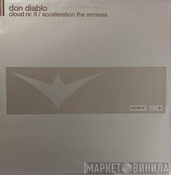 Don Diablo - Cloud Nr. 9 / Acceleration The Remixes