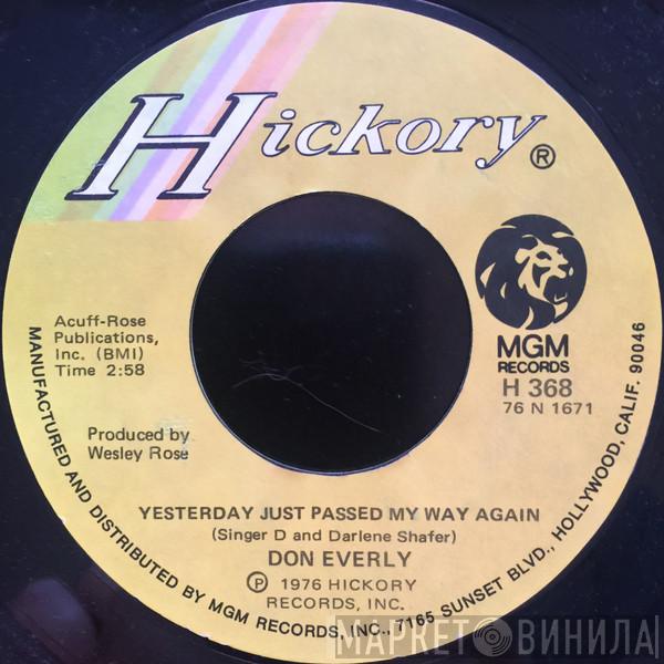  Don Everly  - Yesterday Just Passed My Way Again / Never Like This