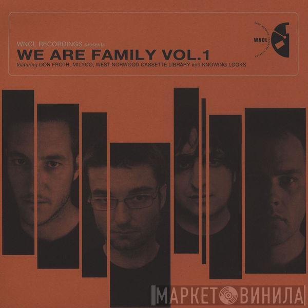 Don Froth, Milyoo, West Norwood Cassette Library, Knowing Looks - We Are Family Vol. 1