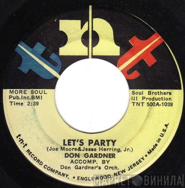 Don Gardner - Let's Party / There's Nothing I Want To Do