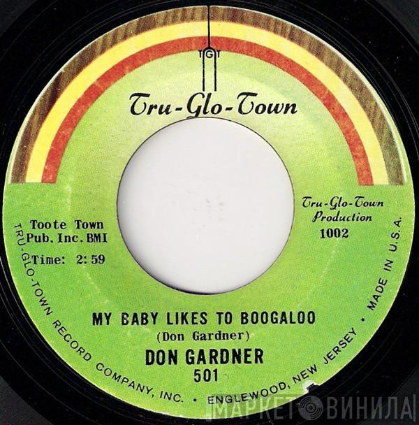 Don Gardner - My Baby Likes To Boogaloo