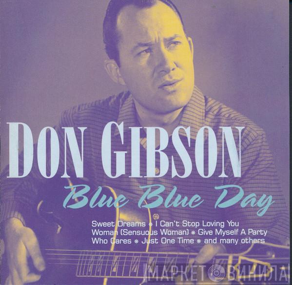 Don Gibson - Blue Blue Day