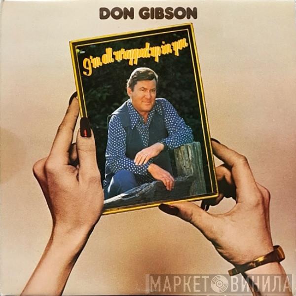 Don Gibson - I'm All Wrapped Up In You