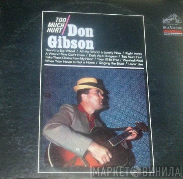 Don Gibson - Too Much Hurt