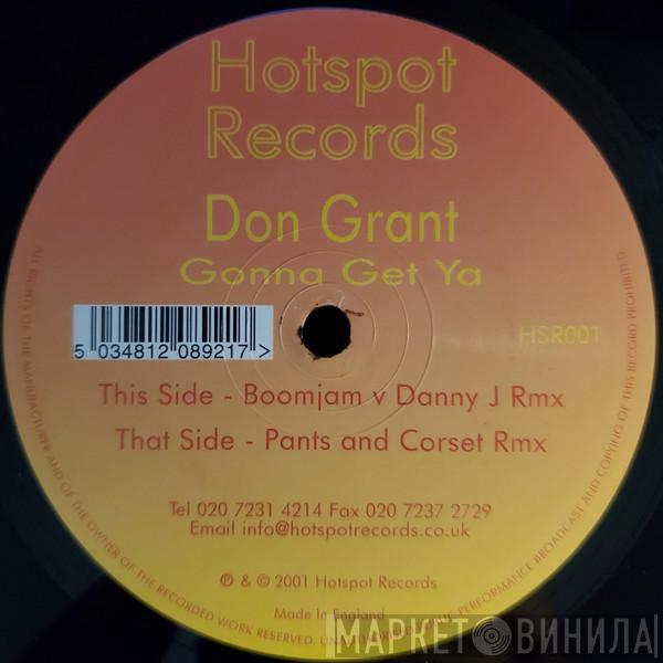 Don Grant - Gonna Get Ya