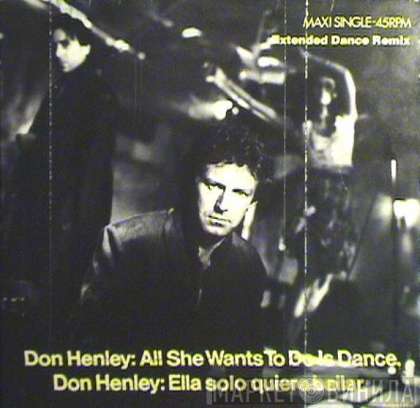 Don Henley - All She Wants To Do Is Dance