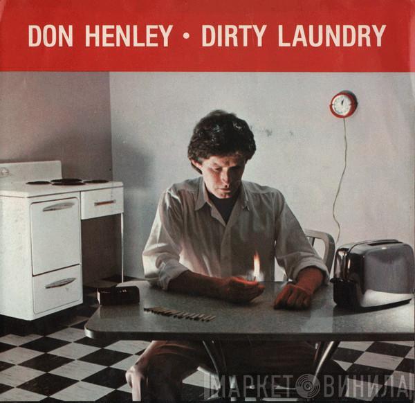 Don Henley - Dirty Laundry