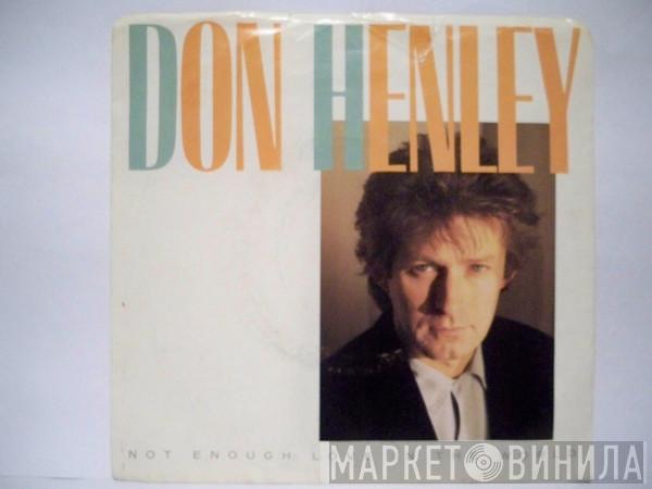 Don Henley - Not Enough Love In The World