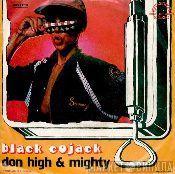 Don High And Mighty - Black Cojack