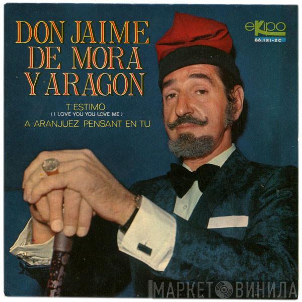 Don Jaime De Mora Y Aragon - T'Estimo = I Love You, You Love Me