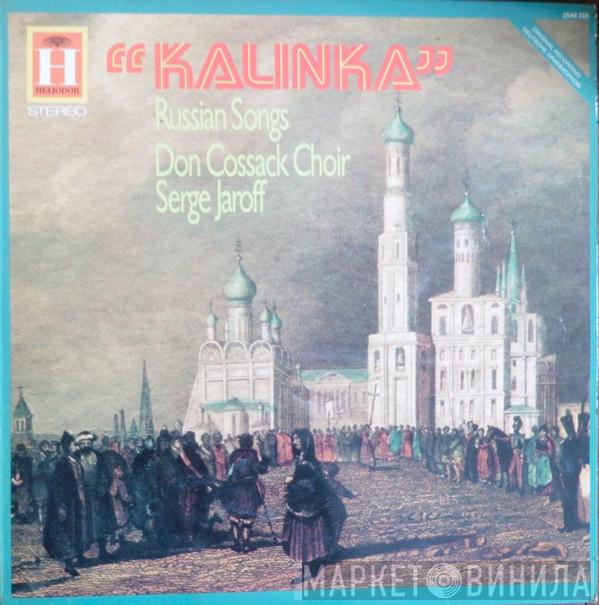 Don Kosaken Chor Serge Jaroff - Kalinka - Russian Songs