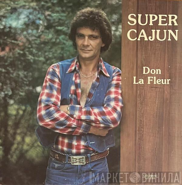 Don La Fleur - Super Cajun