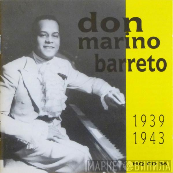 Don Marino Barreto - Don Marino Barreto 1939-1943