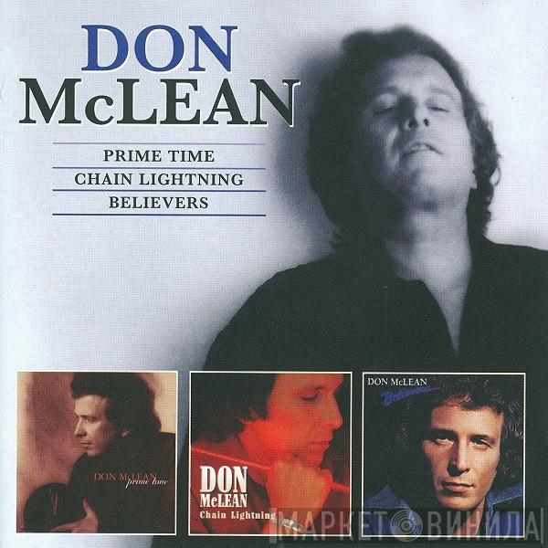 Don McLean - Prime Time / Chain Lightning / Believers