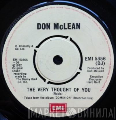 Don McLean - The Very Thought Of You / Left For Dead On The Road Of Love