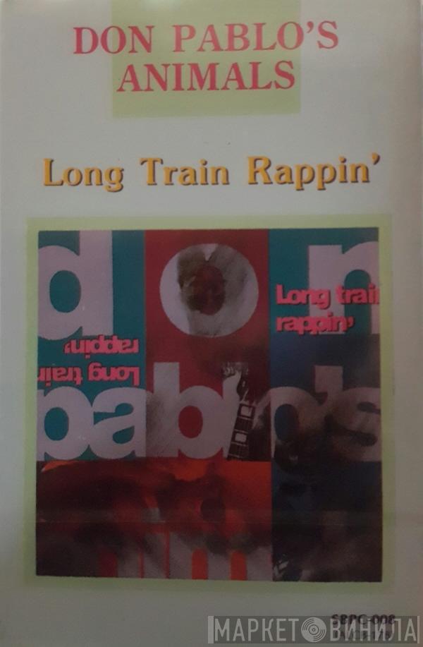  Don Pablo's Animals  - Long Train Rappin'