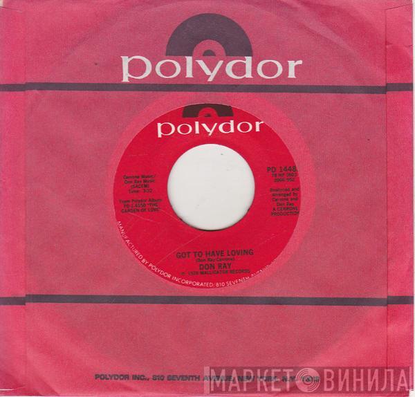 Don Ray - Got To Have Loving / My Desire