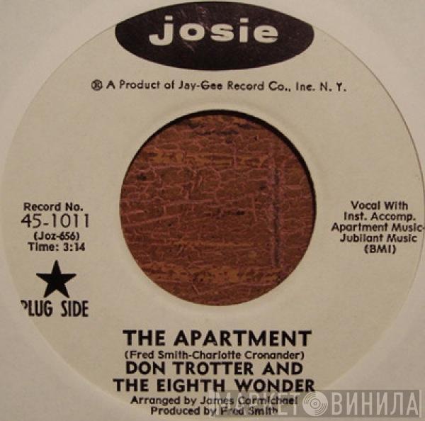 Don Trotter, The Eighth Wonder - The Apartment