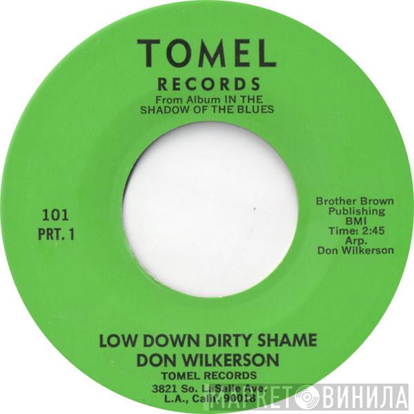 Don Wilkerson - Low Down Dirty Shame