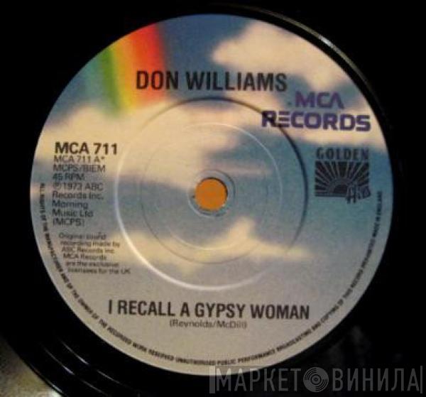 Don Williams  - I Recall A Gypsy Woman / Amanda