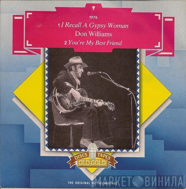 Don Williams  - I Recall A Gypsy Woman / You're My Best Friend