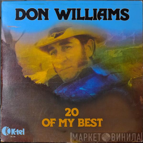 Don Williams  - 20 Of My Best