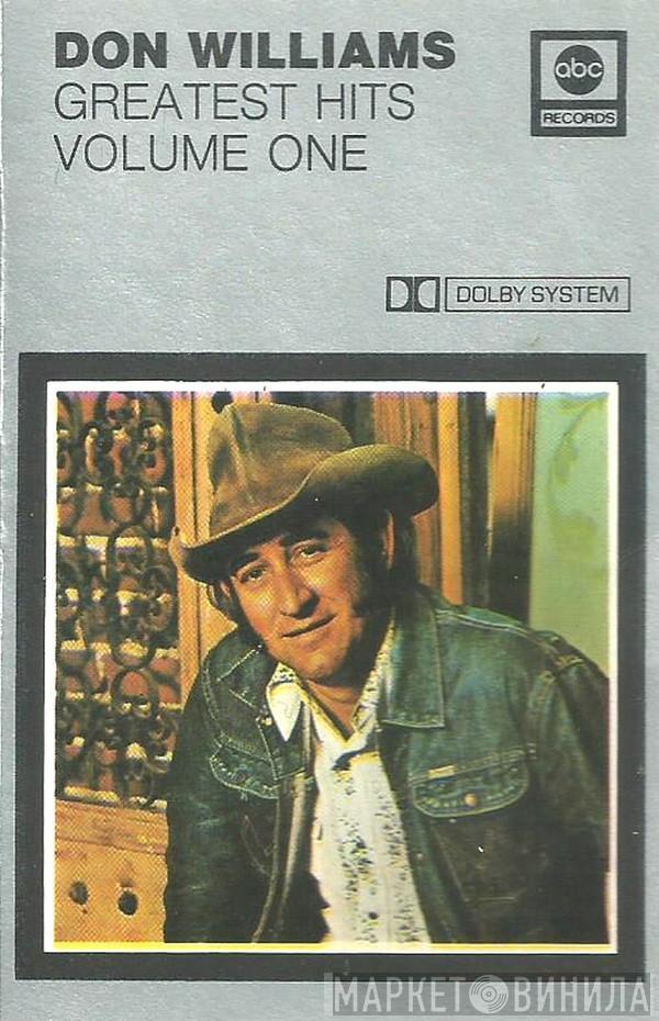Don Williams  - Greatest Hits Volume One
