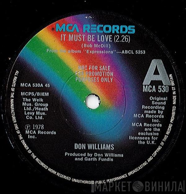 Don Williams  - It Must Be Love