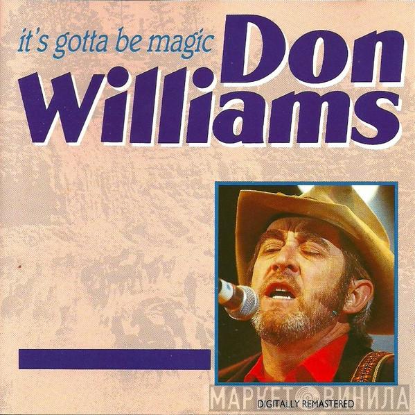 Don Williams  - It's Gotta Be Magic