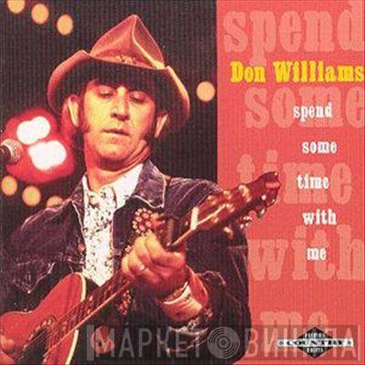 Don Williams  - Spend Some Time With Me