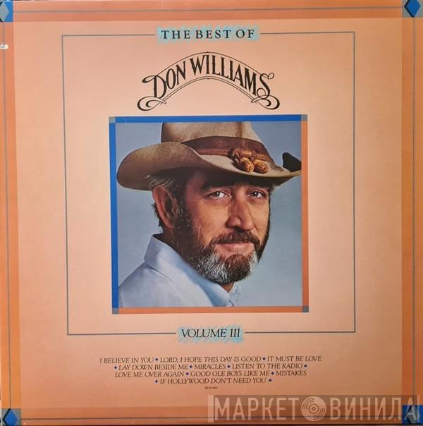 Don Williams  - The Best Of Don Williams, Volume III