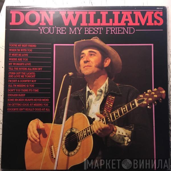 Don Williams  - You're My Best Friend