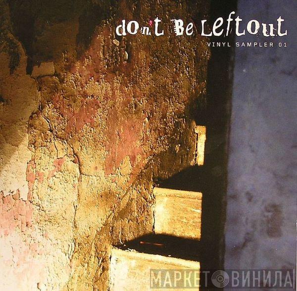  - Don't Be Leftout Vinyl Sampler 01