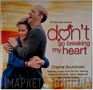  - Don't Go Breaking My Heart