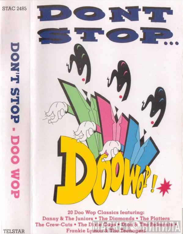  - Don't Stop... Doo Wop!