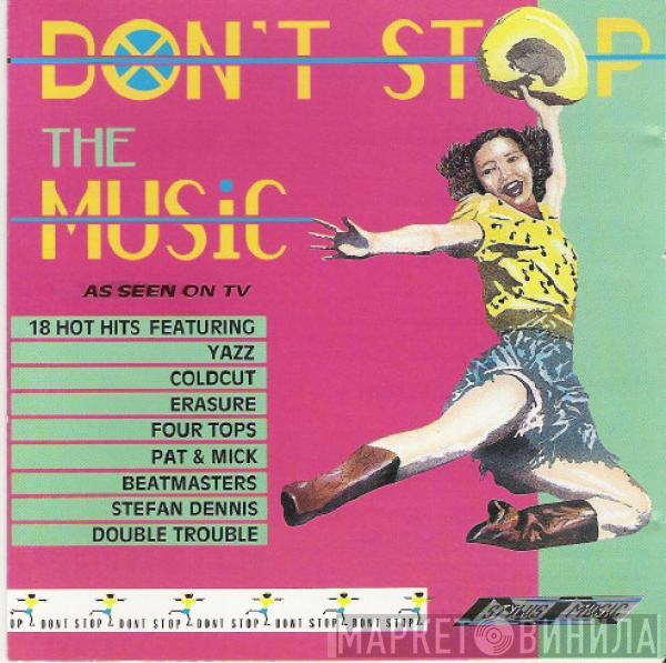  - Don't Stop The Music