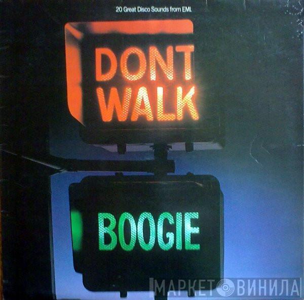  - Don't Walk, Boogie
