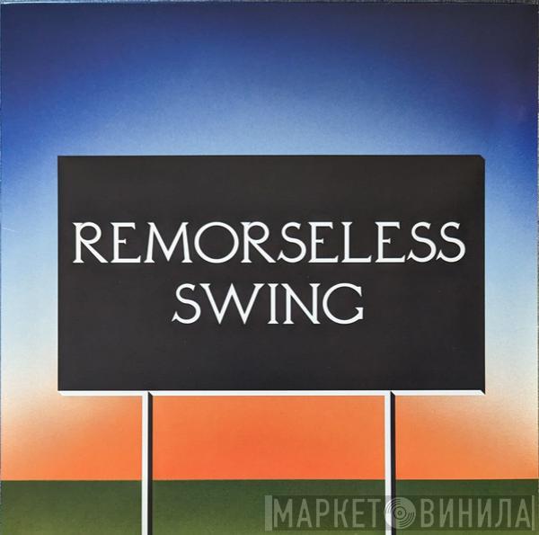 Don't Worry - Remorseless Swing