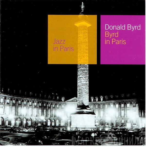 Donald Byrd - Byrd In Paris