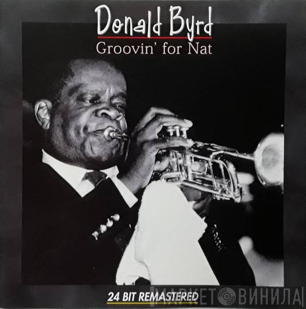 Donald Byrd - Groovin' For Nat