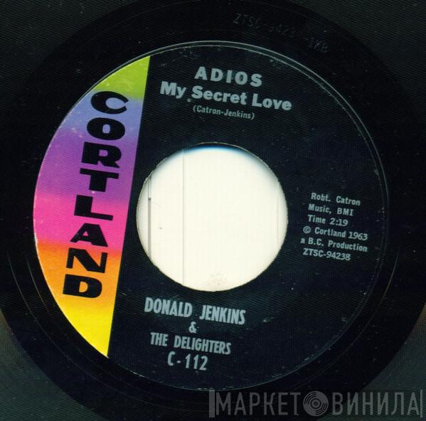  Donald Jenkins & The Delighters  - Adios My Secret Love