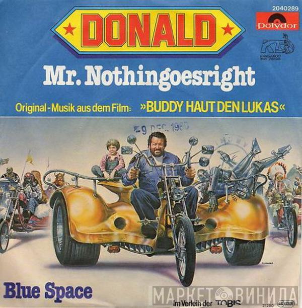 Donald  - Mr. Nothingoesright