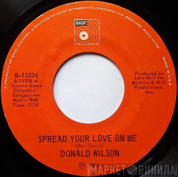 Donald Wilson - Spread Your Love On Me / It Takes Two