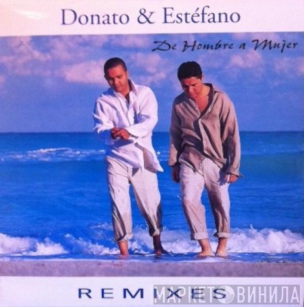 Donato & Estefano - De Hombre A Mujer (Remixes)