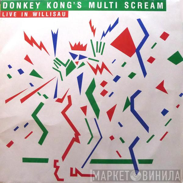 Donkey Kong's Multi Scream - Live In Willisau