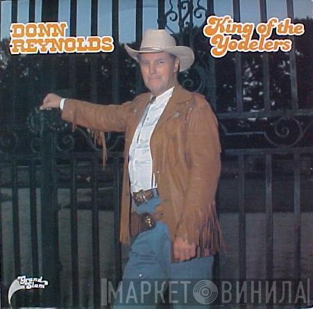 Donn Reynolds - King Of The Yodelers